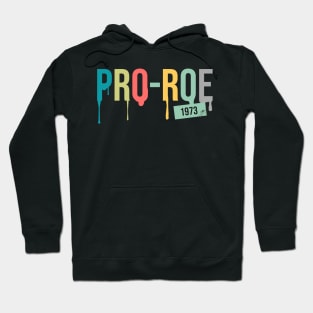 Pro Roe 1973 Hoodie